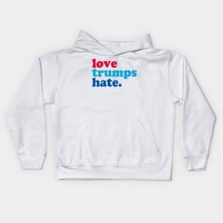 Love Trumps Hate Kids Hoodie